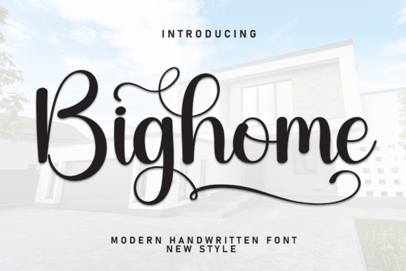 Bighome: The Warm, Welcoming Script Font I Keep Coming Back To
