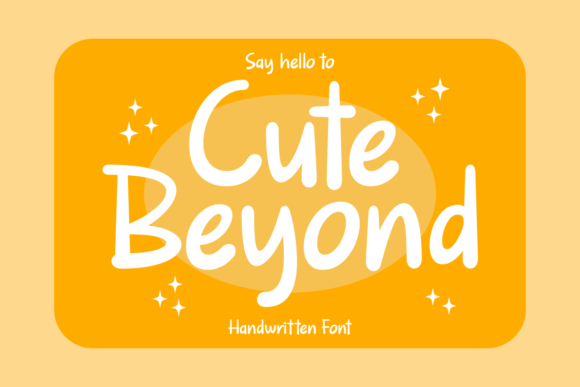 Cute Beyond: A Handwritten Font for Sweet Branding