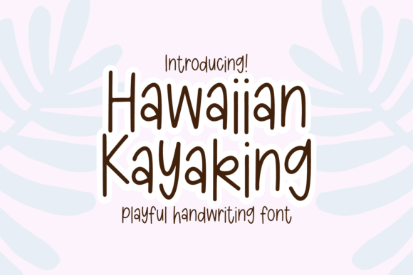 Hawaiian Kayaking Font: A Brand Upgrade Story