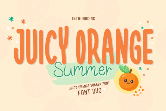 Juicy Orange Summer: A Font Duo for Lively Branding