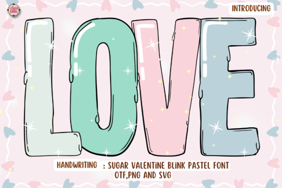 Why Sugar Valentine Blink Pastel is a Font Built for Brand Love
